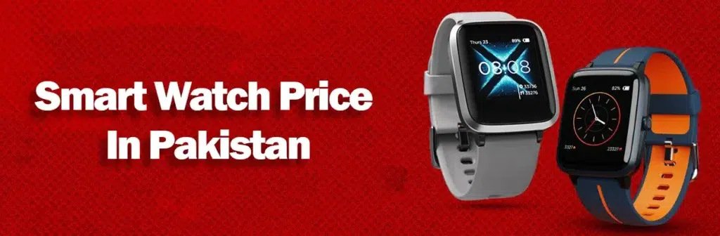 Smart Watch Price in Pakistan