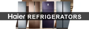 Haier Inverter Refrigerators